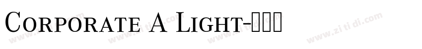 Corporate A Light字体转换